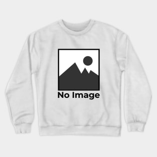 No Image Crewneck Sweatshirt